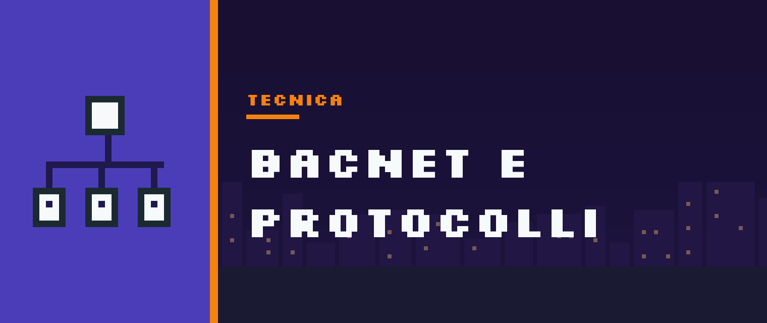 BACnet - protocollo di comunicazione BMS e obbligo BACS