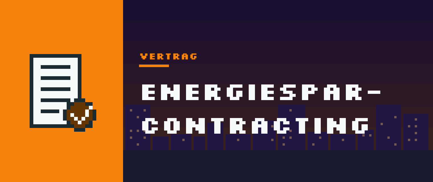 Vignette: Energiespar-Contracting: Definition, Varianten, Einsparnachweis